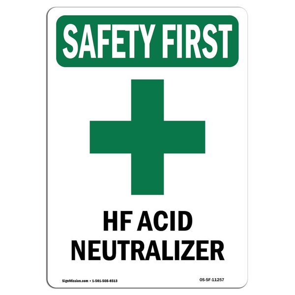 Signmission OSHA SAFETY FIRST, 7" Height, Decal, Portrait, HF Acid Neutralizer OS-SF-D-57-V-11257